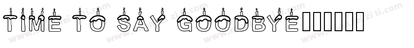 time to say goodbye字体转换